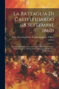 Battaglia Di Castelfidardo (18 Settembre 1860)