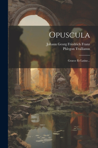 Opuscula