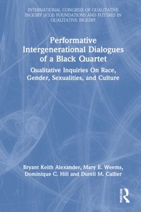 Performative Intergenerational Dialogues of a Black Quartet