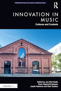 Innovation in Music: Cultures and Contexts