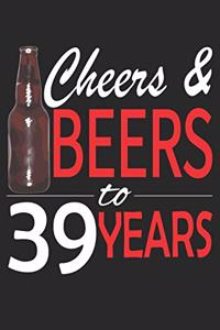 Cheers And Beers To 39 Years