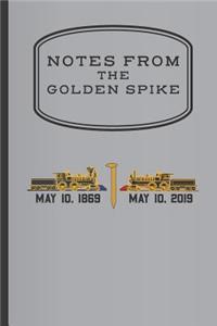 Notes from The Golden Spike