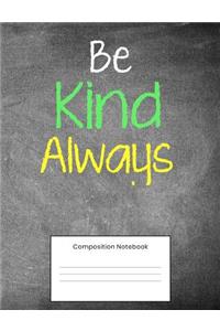 Be Kind Always