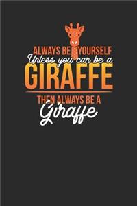 Girrafe - Always Be Yourself