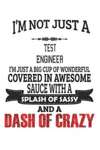 I'm Not Just A Test Engineer