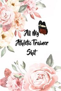 All My Athletic Trainer Shit