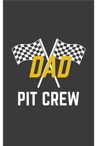 Dad Pit Crew