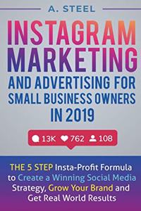 Instagram Marketing and Advertising for Small Business Owners in 2019