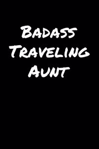 Badass Traveling Aunt