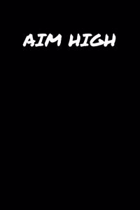 Aim High