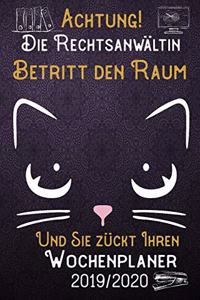 Achtung! Die Rechtsanwältin betritt den Raum und Sie zückt Ihren Wochenplaner 2019 - 2020