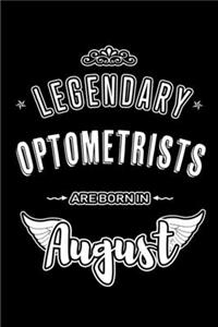 Legendary Optometrists are born in August