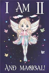 I am 11 and Magical