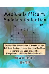 Medium Difficulty Sudokus Collection #12