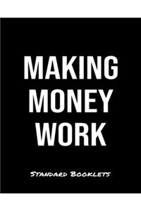 Making Money Work