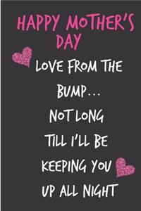 Happy Mother's Day, Love from the Bump