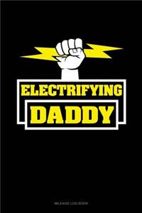Electrifying Daddy
