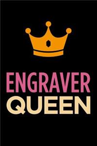 Engraver Queen