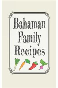 Bahaman Family Recipes