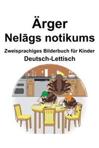 Deutsch-Lettisch Ärger/Nelāgs notikums Zweisprachiges Bilderbuch für Kinder