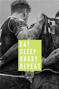 Eat Sleep Rugby Repeat