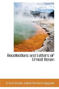 Recollections and Letters of Ernest Renan