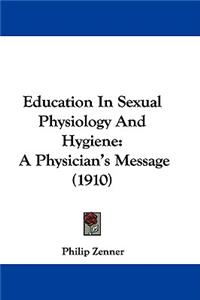 Education In Sexual Physiology And Hygiene