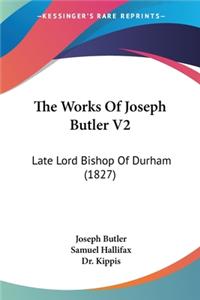 Works Of Joseph Butler V2