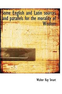 Some English and Latin Sources and Parallels for the Morality of Wisdom