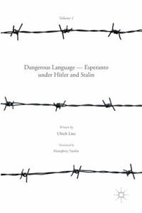 Dangerous Language -- Esperanto Under Hitler and Stalin