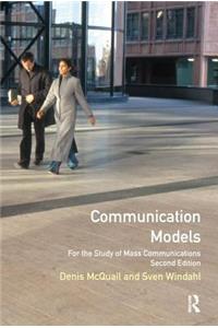 Communication Models for the Study of Mass Communications