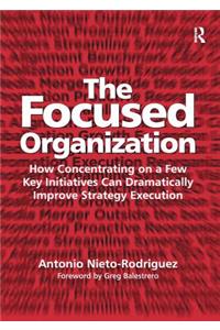 The Focused Organization