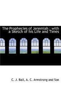 The Prophecies of Jeremiah