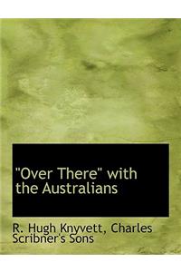 Over There with the Australians