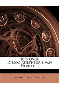 Iets Over Dissociatietheorie Van Deville ...