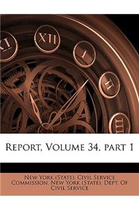 Report, Volume 34, Part 1