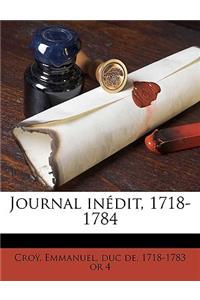 Journal Inedit, 1718-1784 Volume 1