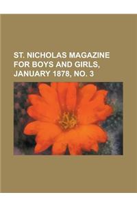 St. Nicholas Magazine for Boys and Girls, Vol. 5, January 1878, No. 3