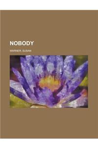 Nobody