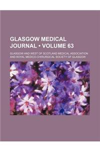 Glasgow Medical Journal (Volume 63)