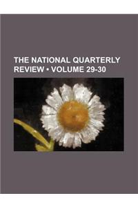 The National Quarterly Review (Volume 29-30)