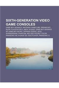 Sixth-Generation Video Game Consoles