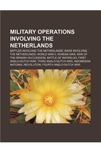 Military Operations Involving the Netherlands