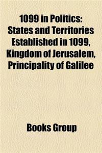 1099 in Politics: States and Territories Established in 1099, Kingdom of Jerusalem, Principality of Galilee