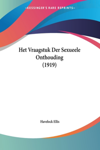 Het Vraagstuk Der Sexueele Onthouding (1919)