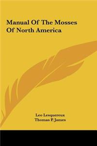 Manual of the Mosses of North America