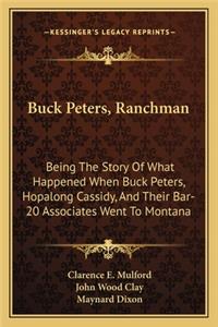Buck Peters, Ranchman