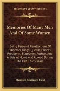 Memories of Many Men and of Some Women