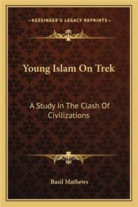 Young Islam on Trek