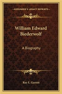 William Edward Biederwolf